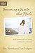 Becoming a Family that Heals: How to Resolve Past Issues and Free Your Future (Focus on the Family) by