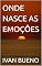 Livro ONDE NASCE AS EMOÇÔES