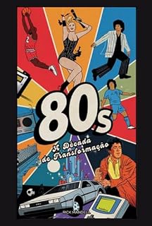 Livro Os Anos 80 A Década De Transformações