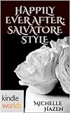 The Vampire Diaries: Happily Ever After: Salvatore Style (Kindle Worlds)