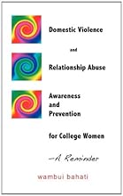 Domestic Violence and Relationship Abuse Awareness and Prevention for College Women - A Reminder
