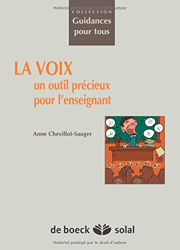 La  voix, un outil précieux pour l'enseignant