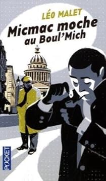 Micmac Moche Au Boul Mich Leo Malet Babelio