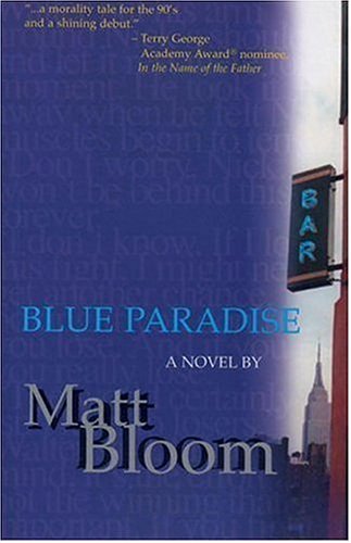 Blue Paradise: A Novel (New Writers (Hatherleigh Press))
