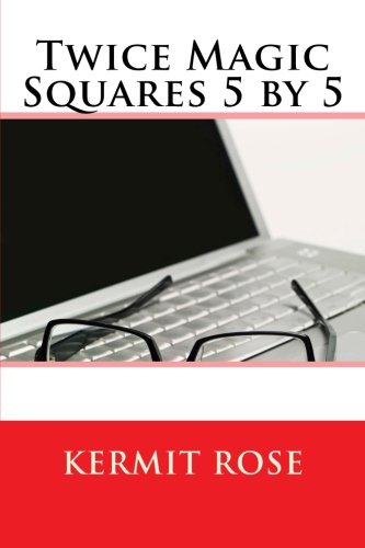 Twice Magic Squares 5 by 5
