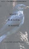 Front cover for the book Mary Mehan Awake by Jennifer Armstrong