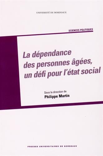 La  dépendance des personnes âgées, un défi pour l'État social