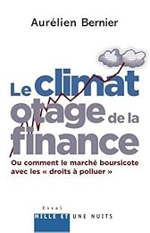 Le  climat otage de la finance ou Comment le marché boursicote avec les droits à polluer
