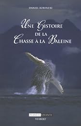 Une  histoire de la chasse à la baleine