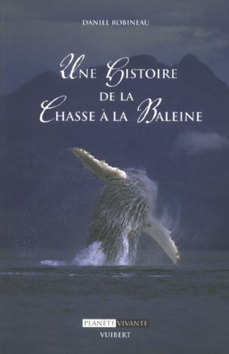 Une  histoire de la chasse à la baleine