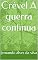 Livro Crével A guerra continua