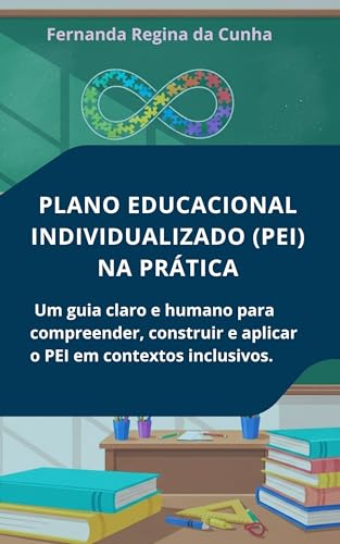 Plano Educacional Individualizado (PEI) na Prática: Um guia claro e ...