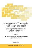 Management Training in High-Tech and R&D : Concept for Enterprises under Transition, , 9048148030