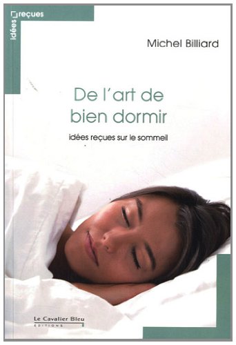 De l'art de bien dormir