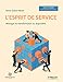 L'esprit de service: Manager la transformation ou disparaître. (EYROLLES) (French Edition) by 