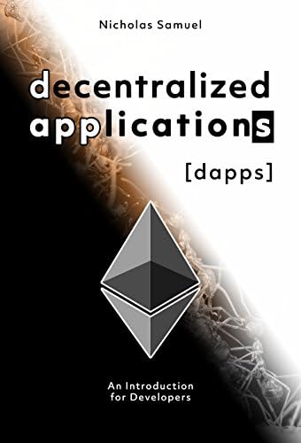 Decentralized Applications (DAPPS): An Introduction for Developers