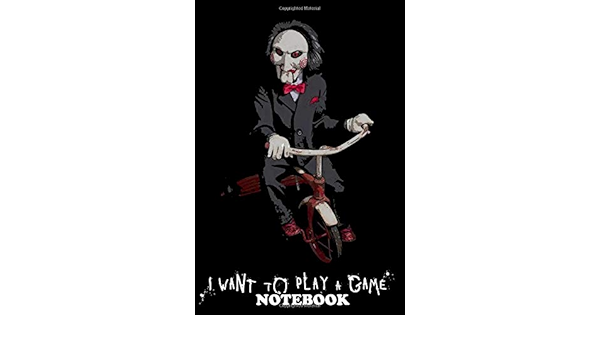 Notebook I Want To Play A Game Saw Journal For Writing College Ruled Size 6 X 9 110 Pages Notebook Wanthby Notebook Wanthby Amazon Com Books