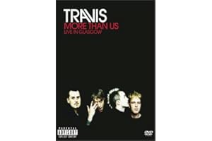 Travis: More Than Us - Live in Glasgow