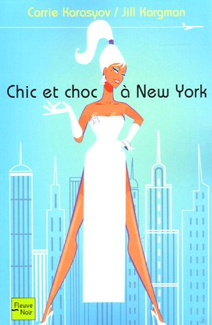 Chic et choc à New-York