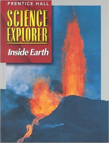 Inside Earth Prentice Hall Science Explorer 9780134344898 - 