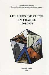 Les  lieux de culte en France, 1905-2008