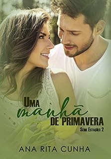 Livro Uma manhã de Primavera (Série Estações Livro 2)