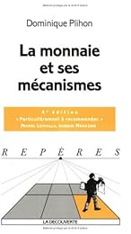 La  monnaie et ses mécanismes