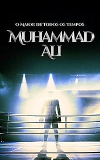 Livro Muhammad Ali: O Maior de Todos os Tempos (Lendas do Boxe)