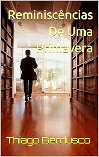 Livro Reminiscências De Uma Primavera