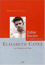 Élisabeth Catez ou L'obsession de Dieu