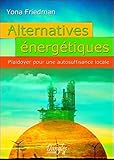 Alternatives énergétiques : Plaidoyer pour une autosuffisance locale by 