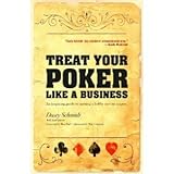 Paperback Treat Your Poker Like A Business (An Inspiring Guide to Turning a Hobby Into An Empire, 1) Book