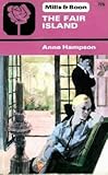 Front cover for the book The Fair Island by Anne Hampson
