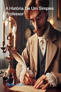 Livro A História De Um Simples Professor