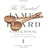 The Essential James Beard Cookbook: 450 Recipes That Shaped the Tradition of American Cooking