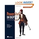 PowerShell in Depth: An administrator's guide