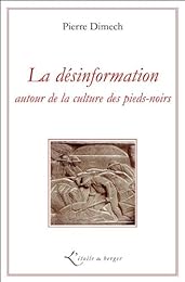La  désinformation autour de la culture des pieds-noirs