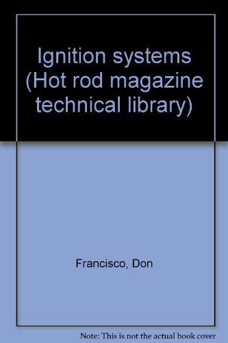 Ignition systems (Hot rod magazine technical library)
