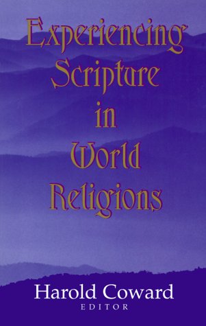 Experiencing Scripture in World Religions (Faith Meets Faith Series)
