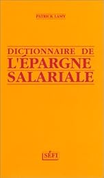 Dictionnaire de l'épargne salariale