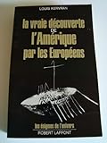 La vraie découverte de l'Amérique du Nord par les Européens (Les Énigmes de l'univers) (Fren by 