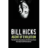 Bill Hicks: Agent of Evolution
