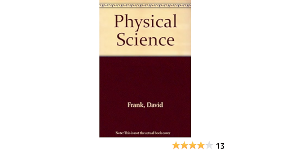 Physical Science Frank David Wysession Michael Yancopoulos Sophia 9780131342729 Amazon Com Books
