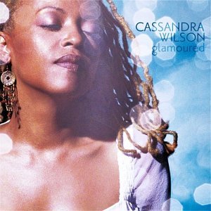 Casandra Wilson - Glamoured