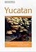 Yucatan & Southern Mexico by 