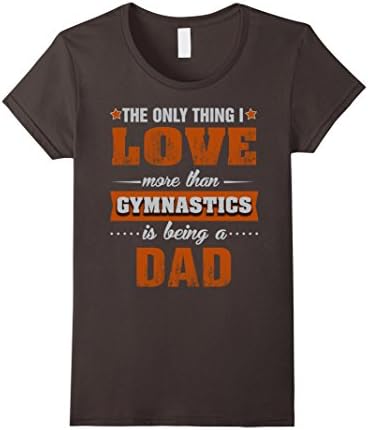 Womens Gymnastics Shirts Being a Gymnastics Dad T-shirt Small Asphalt
