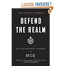 Defend the Realm: The Authorized History of MI5