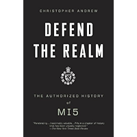 Defend the Realm: The Authorized History of MI5 book cover