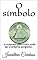 Livro O símbolo: - A resposta para tudo pode ser a própria pergunta -