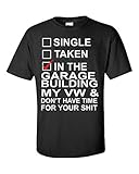 In The Garage Building My Vw T Shirt Gti Golf Passat Polo Eos - Unisex Tshirt Black M